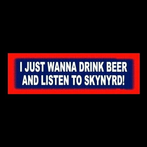 "beer And Skynyrd" Lynyrd Skynyrd Sticker Ronnie Van Zant Freebird Simple Man